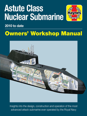 cover image of Astute Class Nuclear Submarine Owners' Workshop Manual